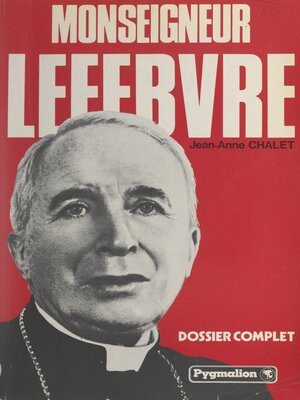 cover image of Monseigneur Lefebvre